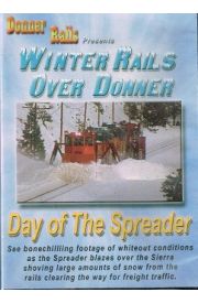 Winter Rails Over Donner - Day Of The Spreader